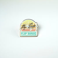 Fly Supply Co Fly Supply Co Pin: Flip Birds