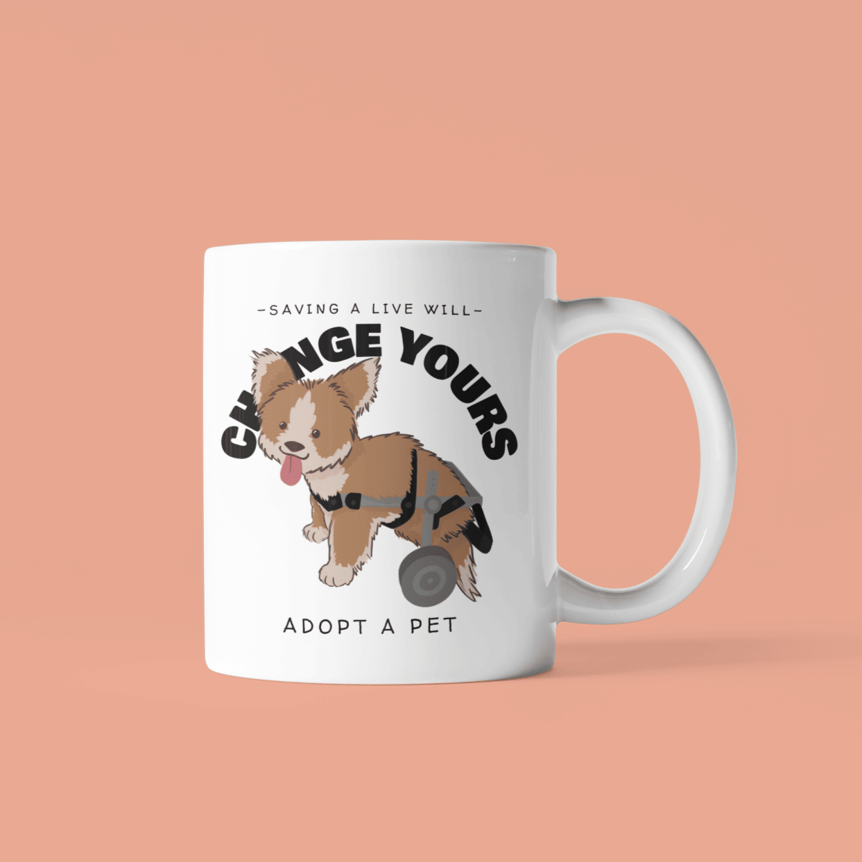 Save A Live Will Change Yours, Adopt A Pet Mug EasyOptionXY LLC