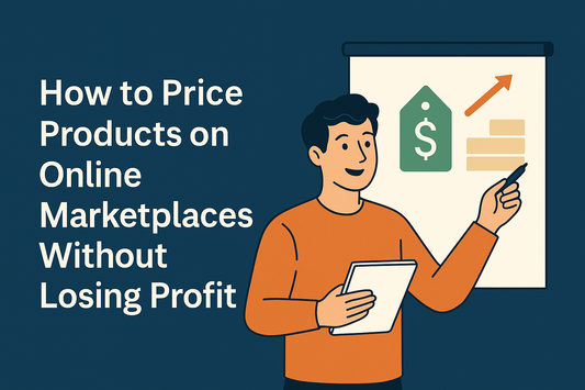 How to Price Products on Online Marketplaces Without Losing Profit