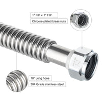 1" FIP x 1" FIP x 18" SS Corrugated Hose