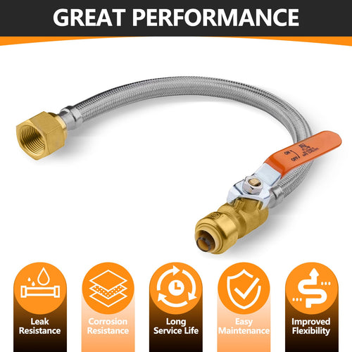 1/2" Push fit x 3/4" FIP, 18" Flexible Water Heater Connector Hose, with Ball Valve