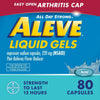 Aleve Liquid Gels Easy Open Arthritis Cap Naproxen Sodium Pain Reliever, 80 Count EasyOptionXY LLC