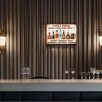 Vintage "I Only Drink On Days Starting with T" Metal Sign - Ideal for Home Bars, Pubs, Clubs, and for Man Caves