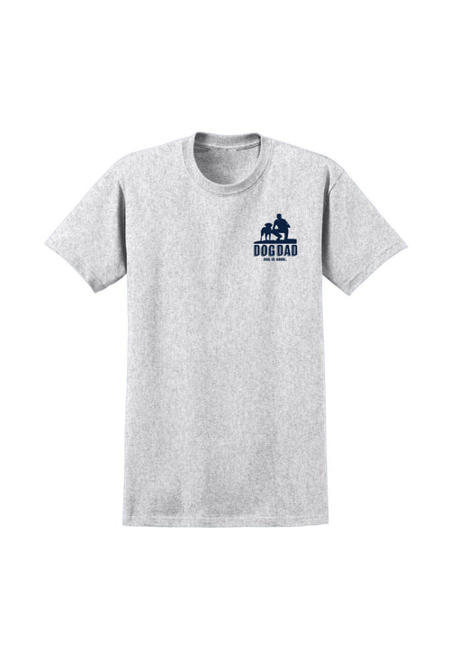 Dog is Good Dog is Good T-shirt: Dog Dad (Grey)
