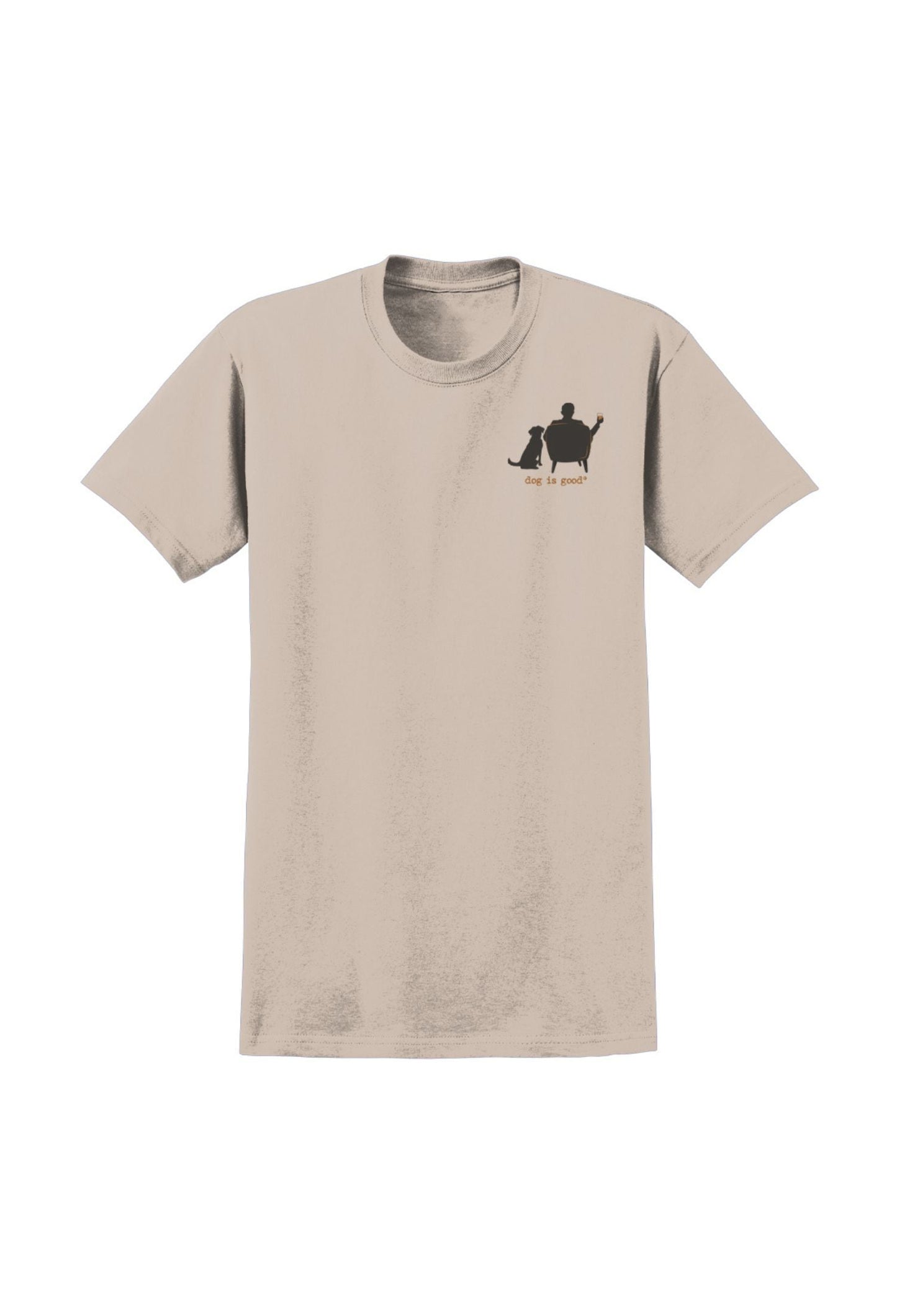 Dog is Good Dog is Good T-shirt: Conversation Not Required, Whiskey (Tan)