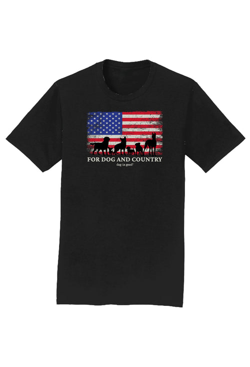 Dog is Good Dog is Good Unisex T-Shirt: For Dog and Country (Black)