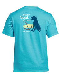 Dog is Good Dog is Good T-shirt: Never Boat Alone