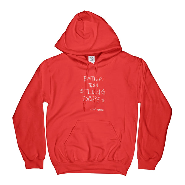 Better Than Selling Dope - Real Estate (Hoodies - RED) Fly Supply Co