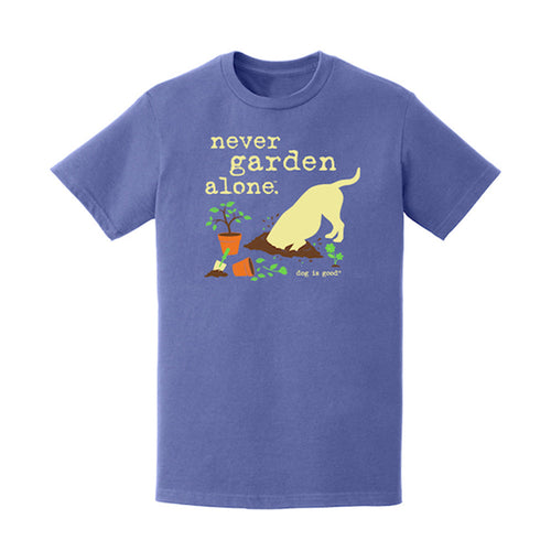 Dog is Good Dog is Good T-shirt: Never Garden Alone Flo Blue