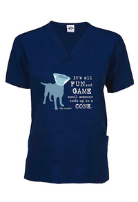 Scrub Top: It’s All Fun and Games Until Someone Ends Up in a Cone® (Navy) Dog is Good