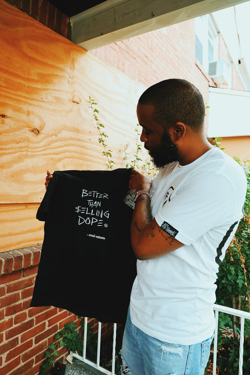 Better Than Selling Dope - Real Estate (Black Tee) Fly Supply Co