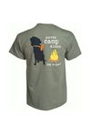 Dog is Good Dog is Good T-shirt: Never Camp Alone