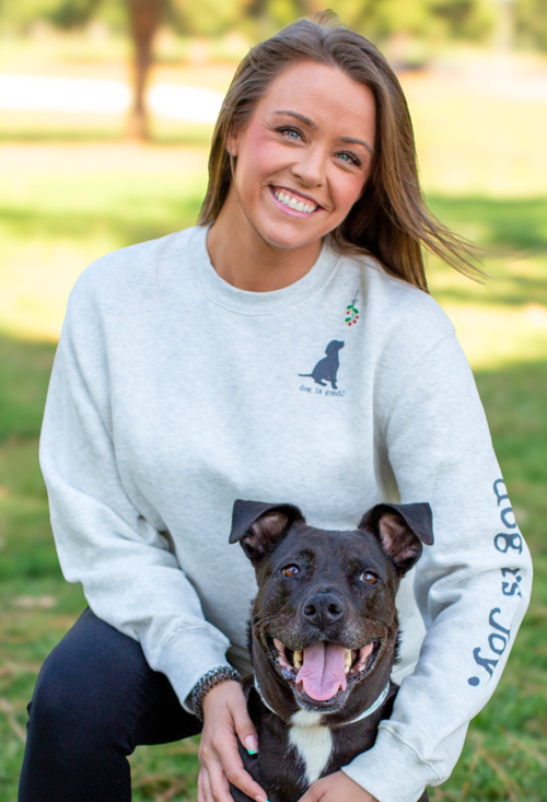 Crew Neck Fleece: Dog is Joy-Mistletoe (Holiday) Dog is Good