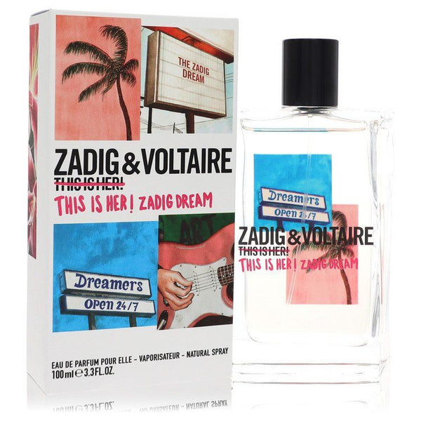 This Is Her! Zadig Dream by Zadig & Voltaire Eau De Parfum Spray EasyOptionXY LLC
