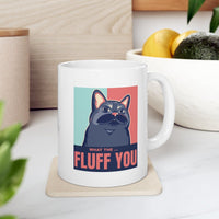 Funny Cat Fluff Mug EasyOptionXY LLC