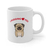 I Pugging Love You Mug EasyOptionXY LLC