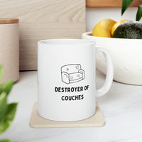 The Cat Destroyer Of Couches Coffee Tea Mug EasyOptionXY LLC
