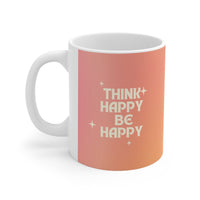 Think Happy Be Happy Mug EasyOptionXY LLC