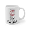 Wine is the Answer, What Was the Question? Mug EasyOptionXY LLC