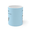 I'm Feline Purr-Fect Mug in Blue EasyOptionXY LLC