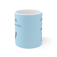 I'm Feline Purr-Fect Mug in Blue EasyOptionXY LLC