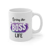 Living A Boss Life Mug EasyOptionXY LLC