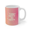 Think Happy Be Happy Mug EasyOptionXY LLC