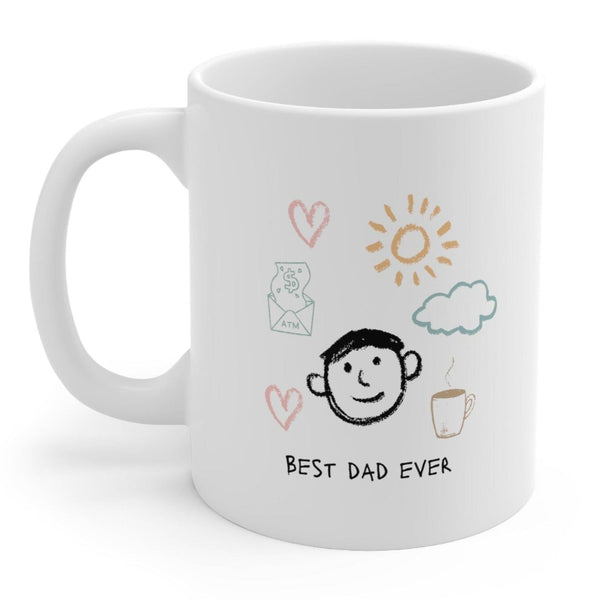 Funny Best Dad Ever Coffee Tea Mug EasyOptionXY LLC