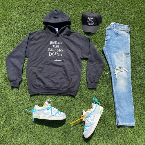 Better Than Selling Dope - Real Estate (Hoodies - BLK) Fly Supply Co
