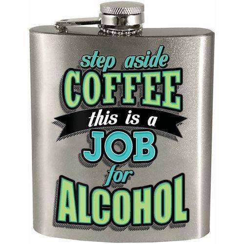 Step Aside Coffee this is a Job for Alcohol 7oz. Hip Flask ToyShnip